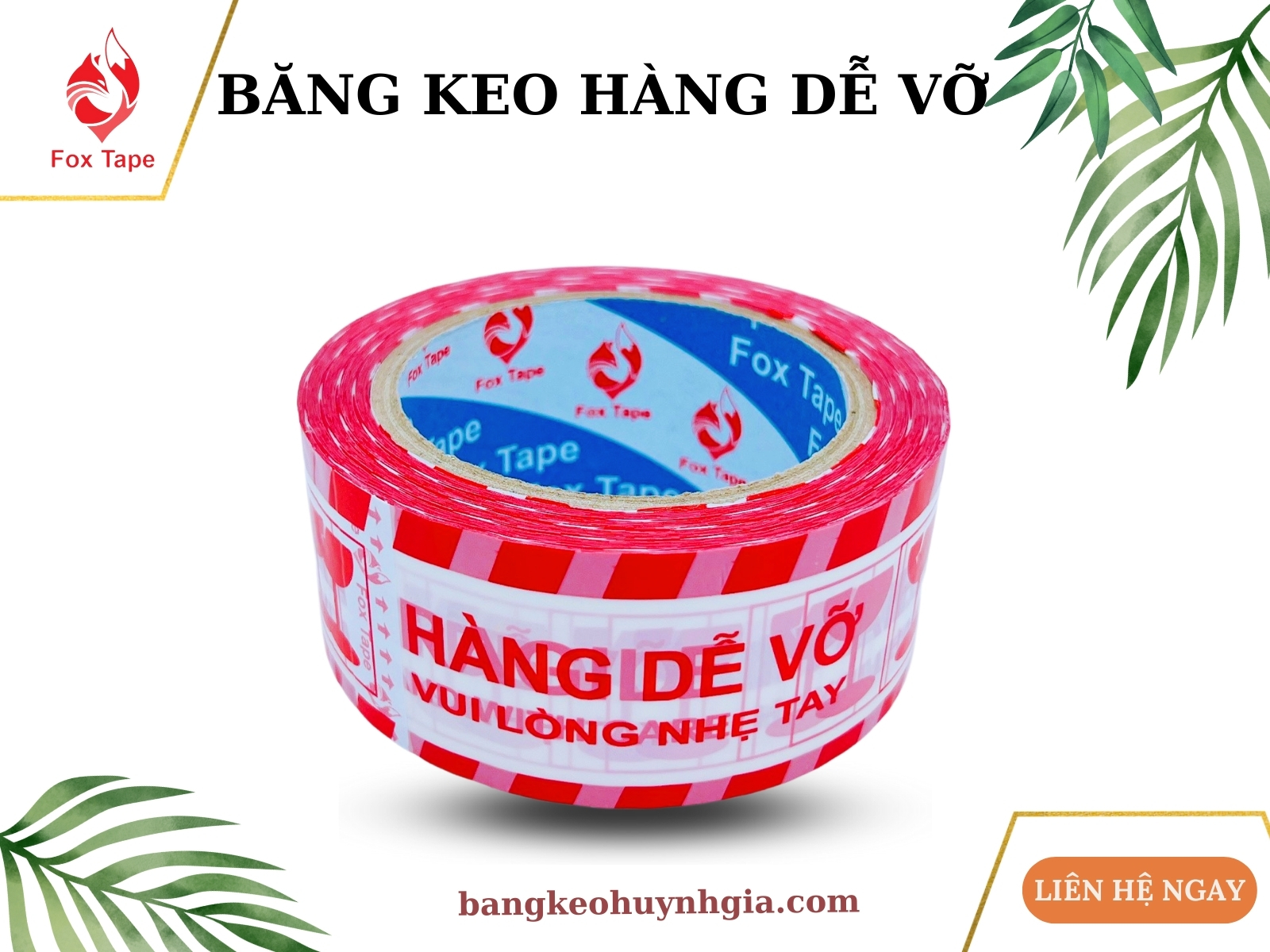 Băng Keo Hàng Dễ Vỡ - Băng Keo Huỳnh Gia - Quận Bình Tân - Huỳnh Gia Tape